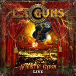 LA Guns (USA-1) : Acoustic Gypsy Live